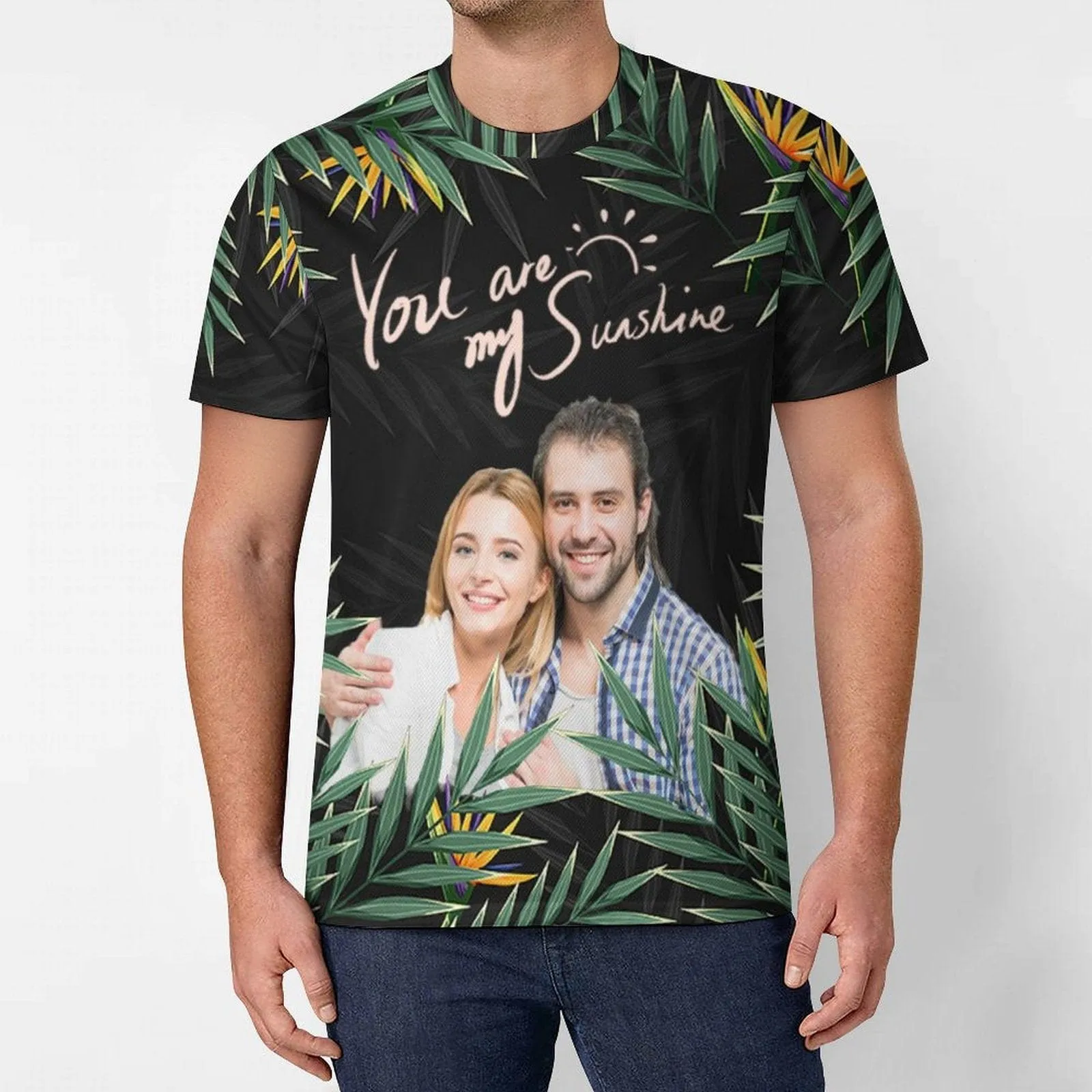 Custom Couple Photo You are My Sunshine Vacation Casual T-Shirt Men's Tops