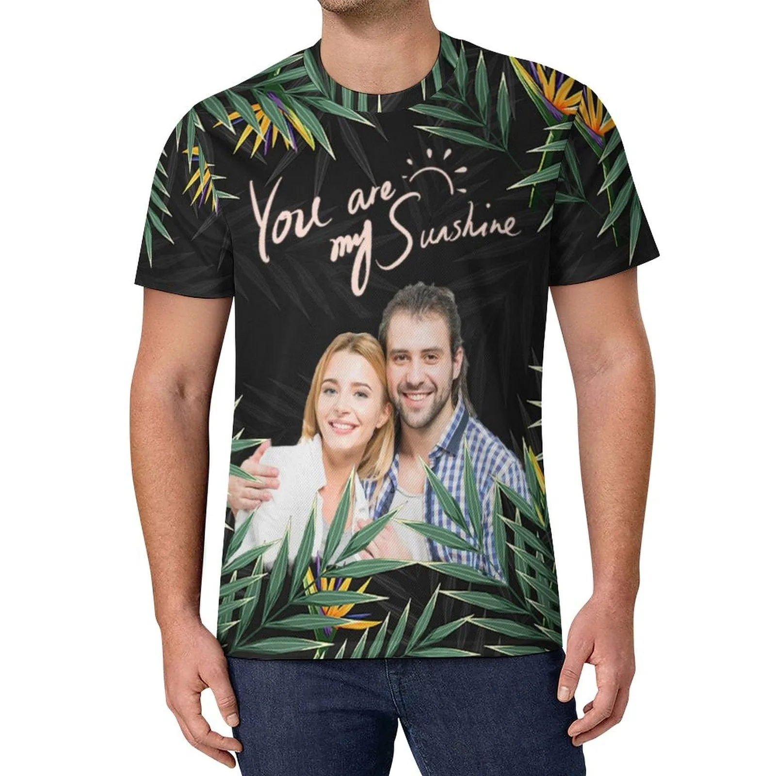 Custom Couple Photo You are My Sunshine Vacation Casual T-Shirt Men's Tops
